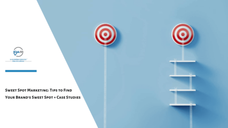 Sweet Spot Marketing: Tips to Find Your Brand’s Sweet Spot + Case Studies