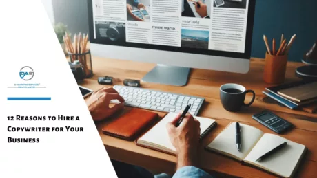 12 Reasons Why You Should Hire a Copywriter