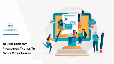 What is Content Promotion: 20 Best Content Promotion Tactics to Drive More Traffic