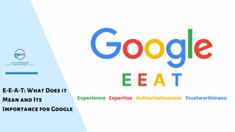 E-E-A-T: What Does it Mean and Its Importance for Google