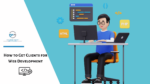 how to get clients for web development industry