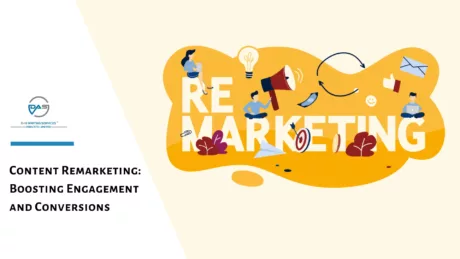 Content Remarketing: Boosting Engagement and Conversions