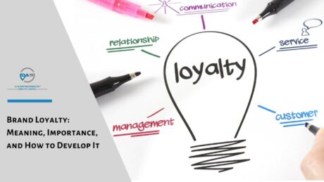 What is Brand Loyalty and How to Earn It?