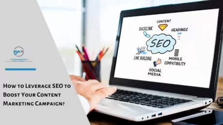 How to Leverage SEO to Boost Your Content Marketing Campaign?