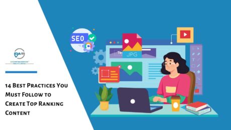 14 Best Practices You Must Follow to Create Top Ranking Content
