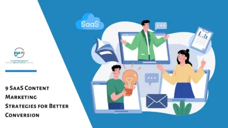 SaaS Content Marketing: Importance, Benefits, Strategies, Distribution